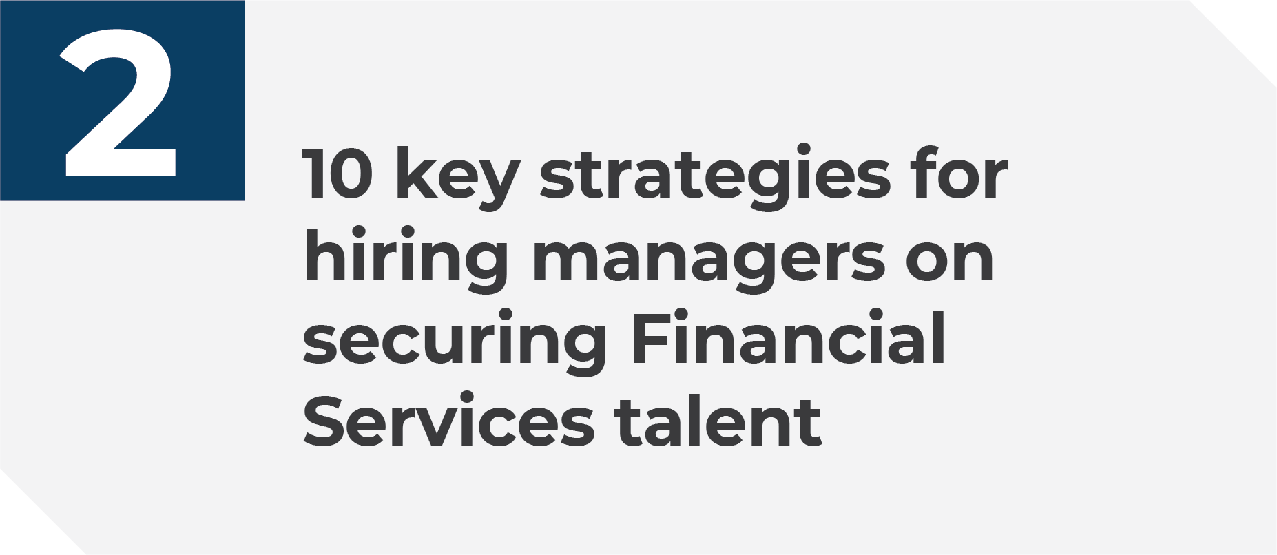 10 key strategies for hiring managers on securing Financial Services talent