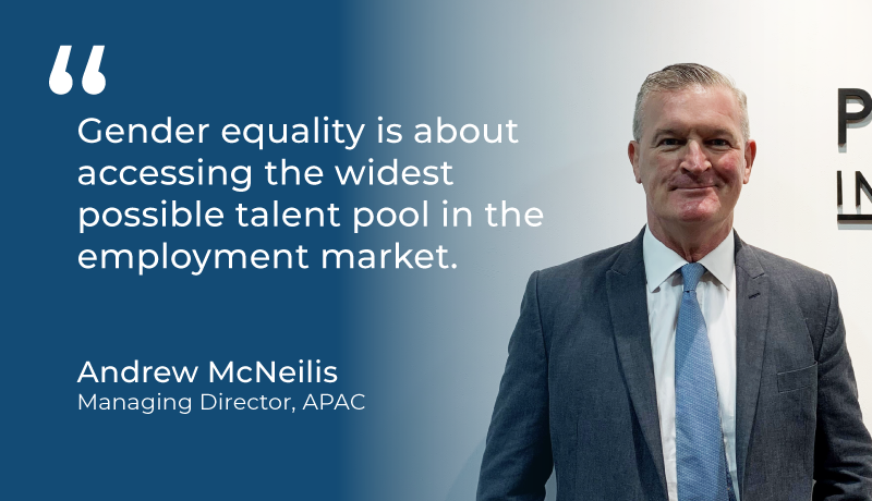 "Gender equality is about accessing the widest possible talent pool in the employment market." - Andrew McNeilis